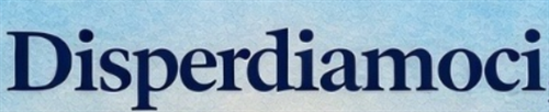 Progetto DISPERDIAMOCI II - NODI DI FUTURO.