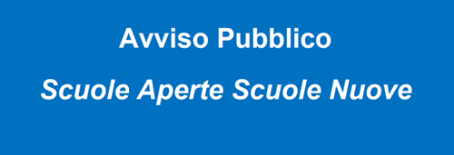 Avviso Pubblico Scuole Aperte Scuole Nuove